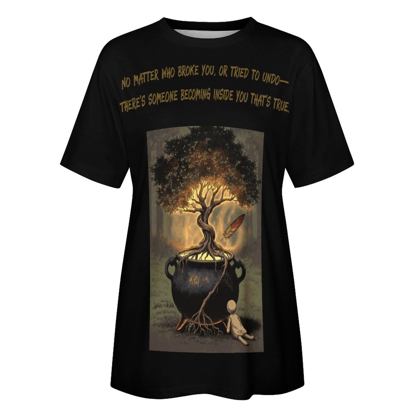 No Matter who Broke You T-Shirt for Women in Black