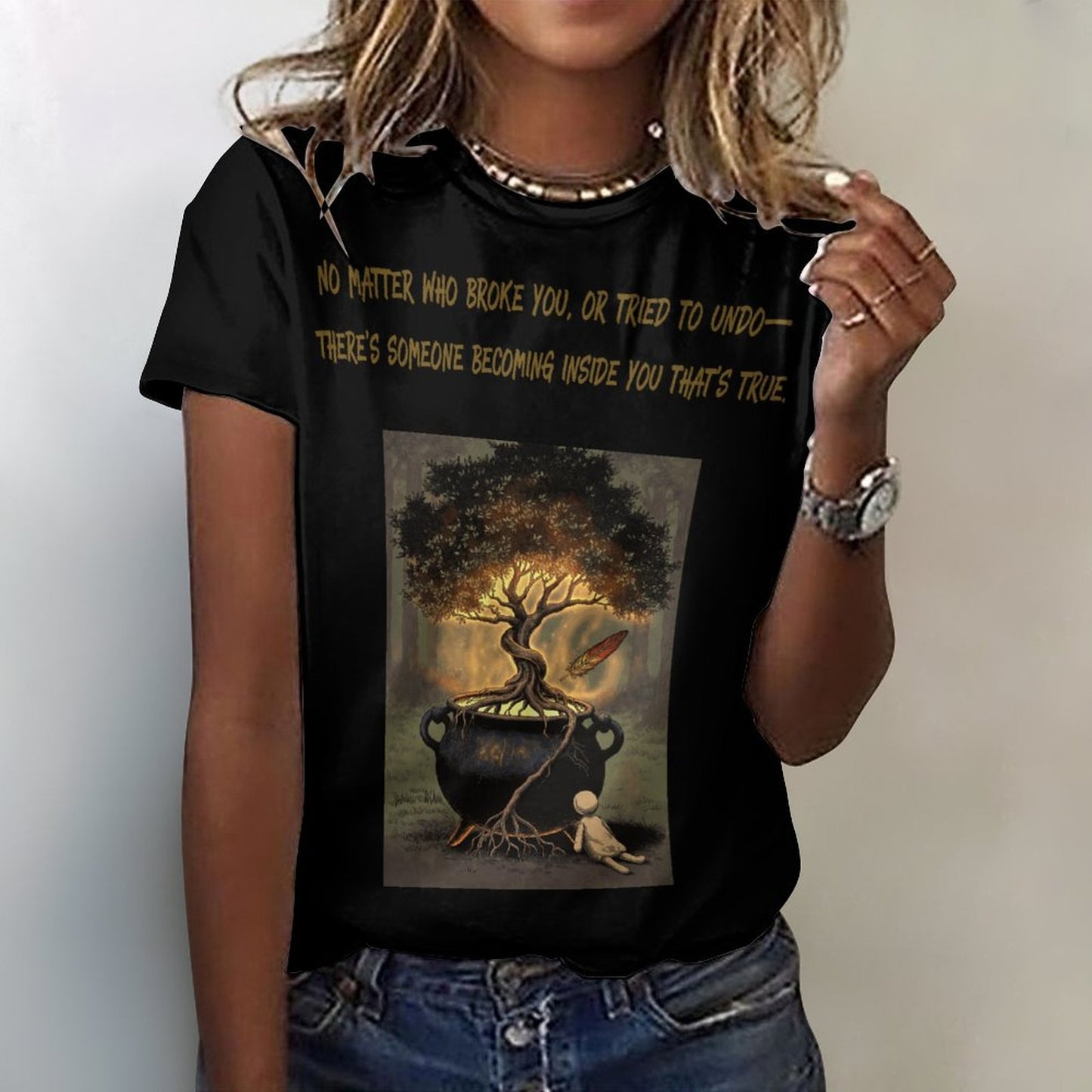 No Matter who Broke You T-Shirt for Women in Black