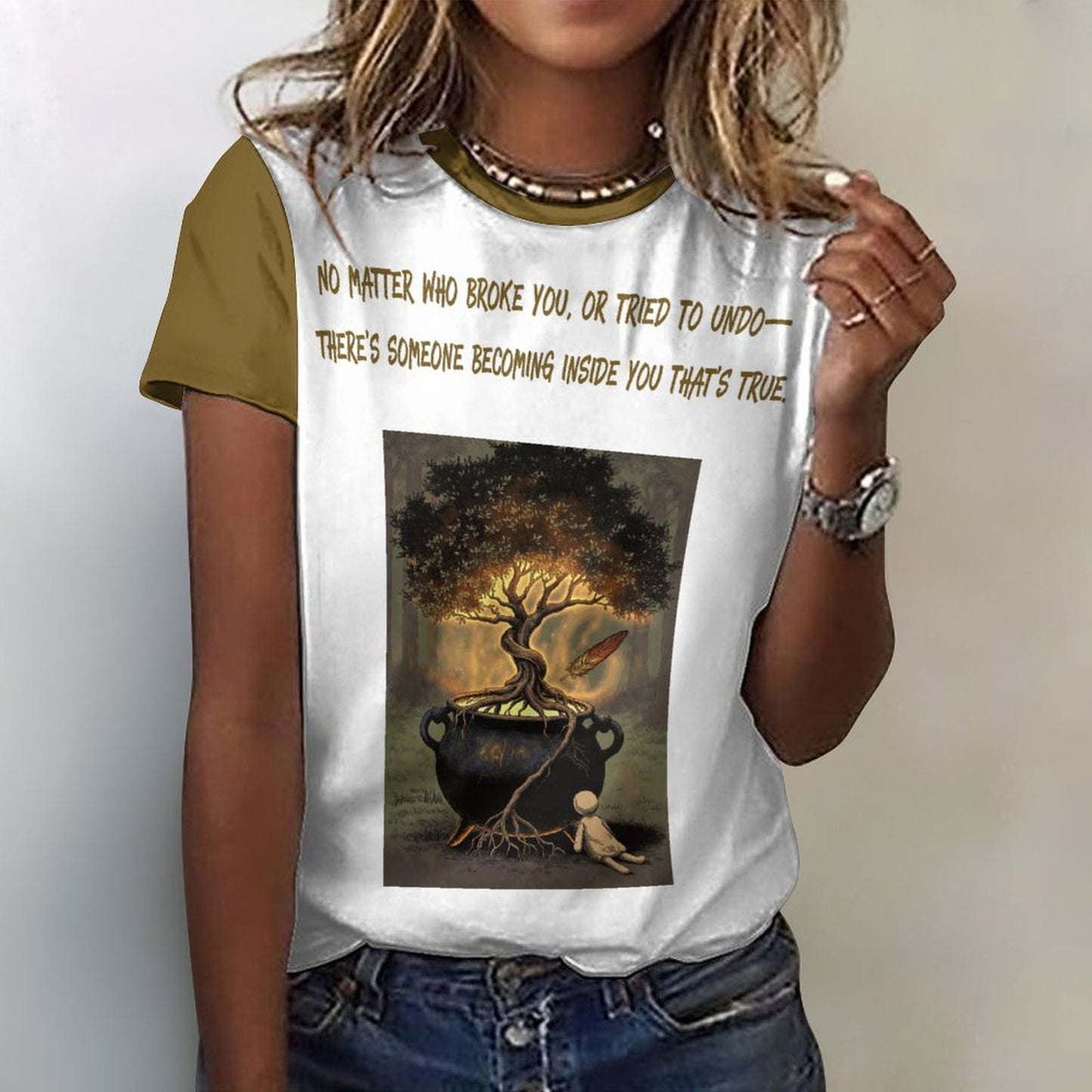 No Matter who Broke You T-Shirt for Women in White w/Ochre