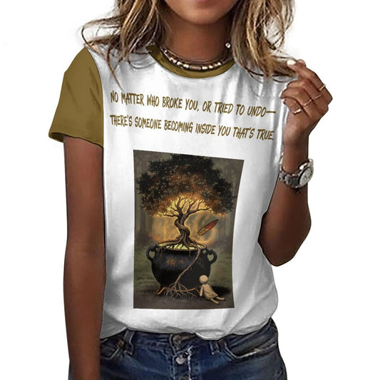 No Matter who Broke You T-Shirt for Women in White w/Ochre