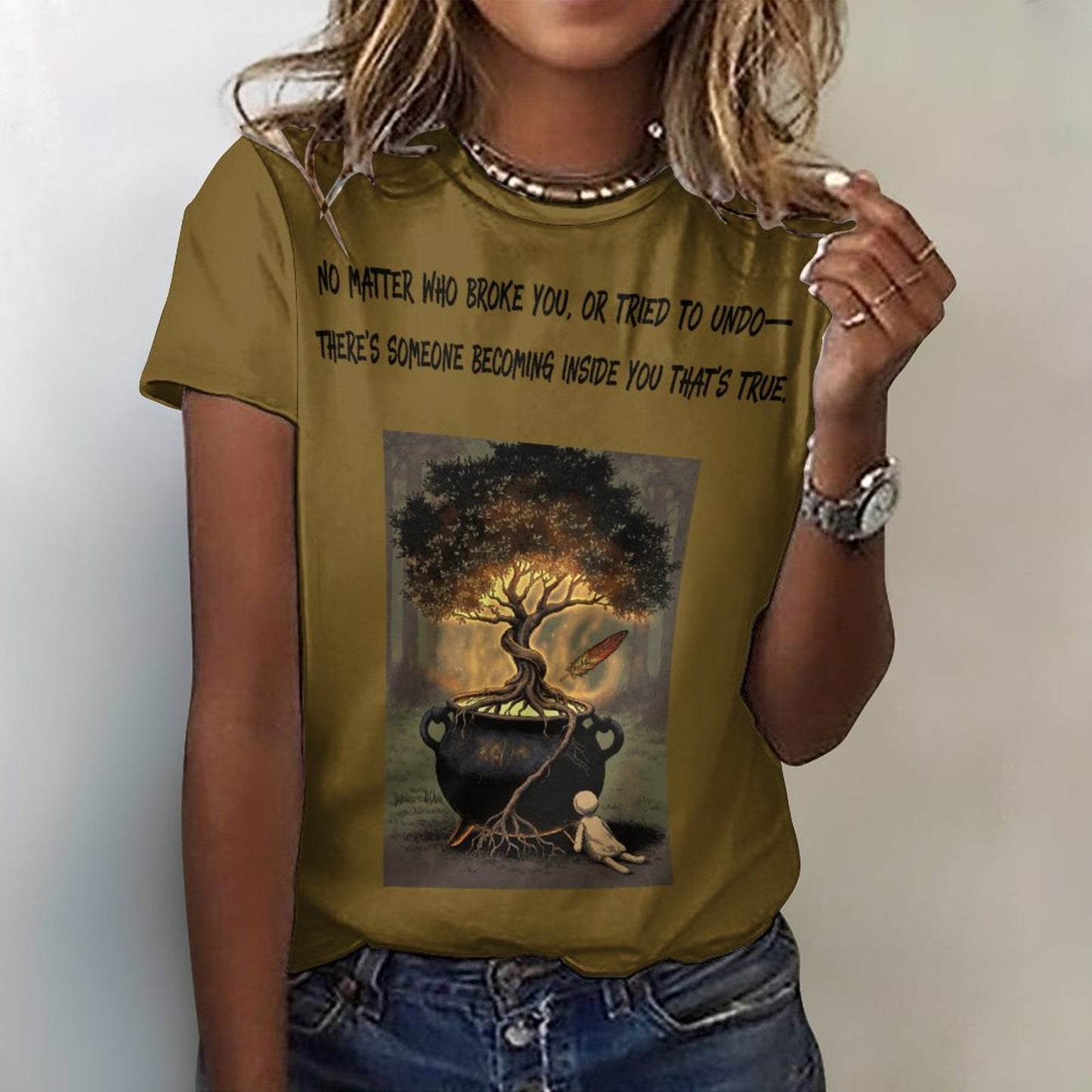 No Matter who Broke You T-Shirts for Women in Ochre