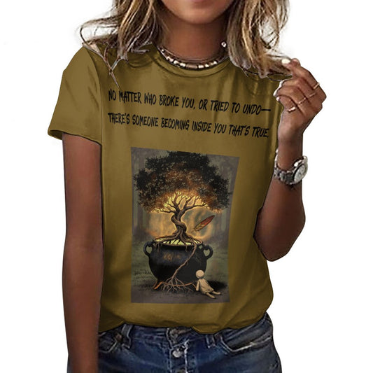 No Matter who Broke You T-Shirts for Women in Ochre