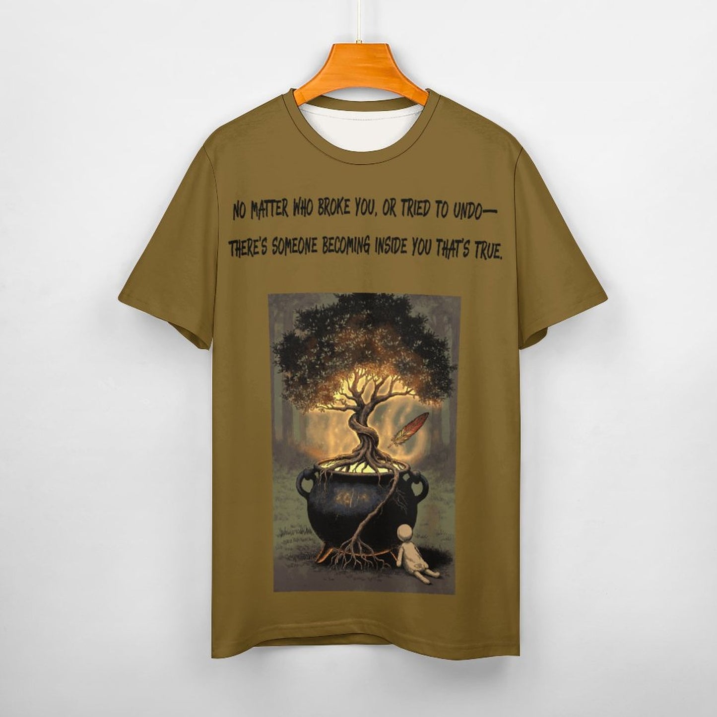 No Matter who Broke You T-Shirts for Women in Ochre