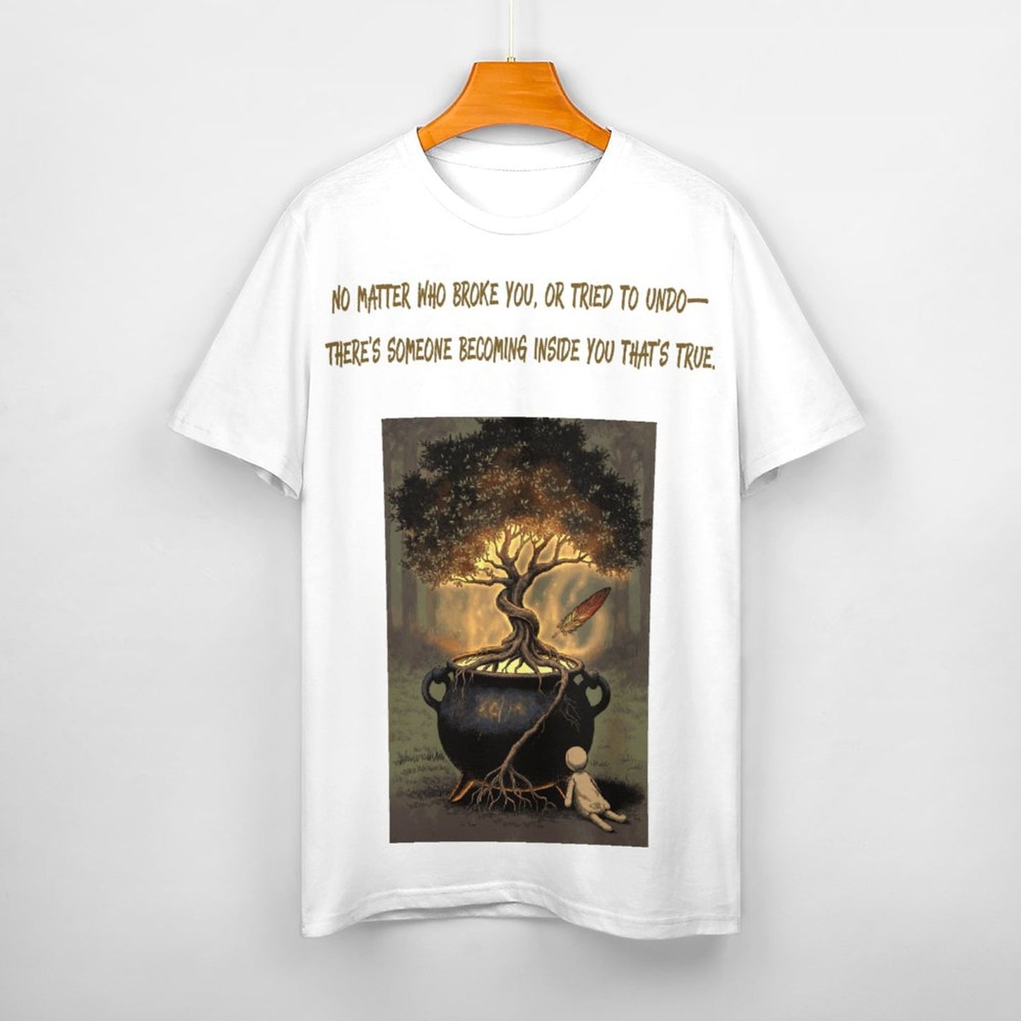 No Matter who Broke You T-Shirt for Women in White